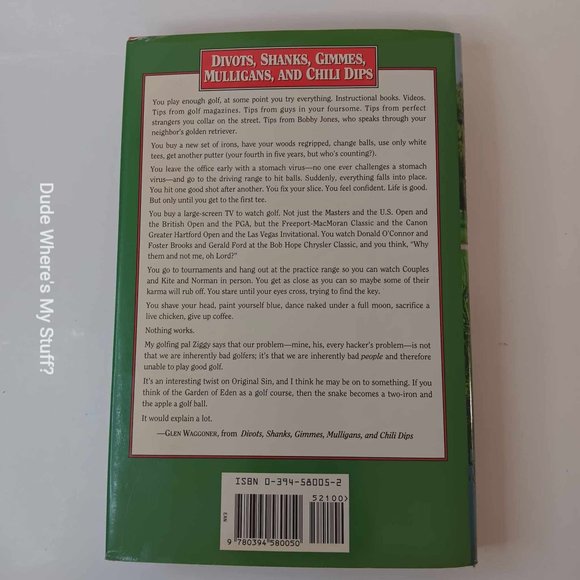 GLEN WAGGONER - DIVOTS, SHANKS, GIMMES, MULLIGANS, & CHILI DIPS LIFE IN 18 HOLES - Picture 3 of 3